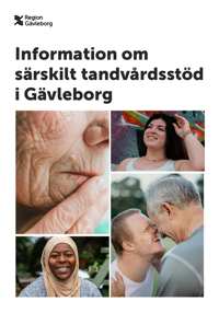 Omslagsbild till Information om särskilt tandvårsstöd i Gävleborg.